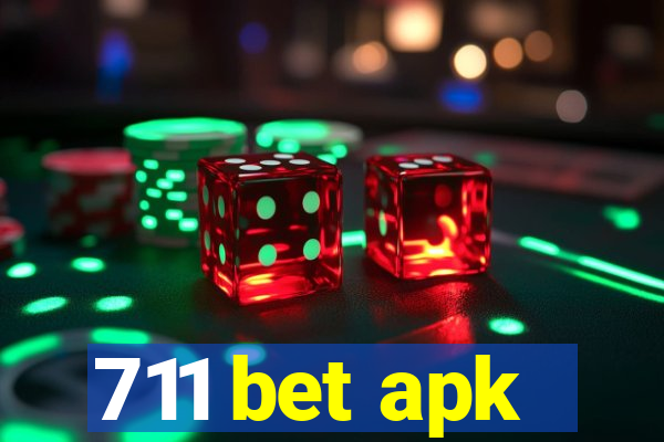 711 bet apk